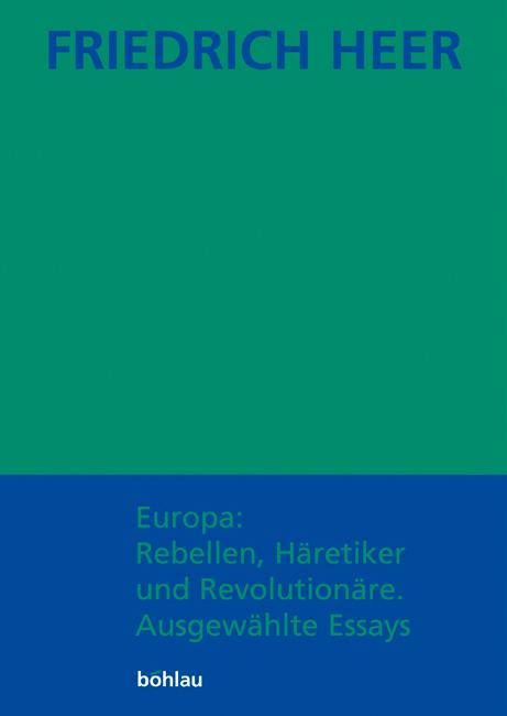 Cover-Bild Europa: Rebellen, Häretiker und Revolutionäre