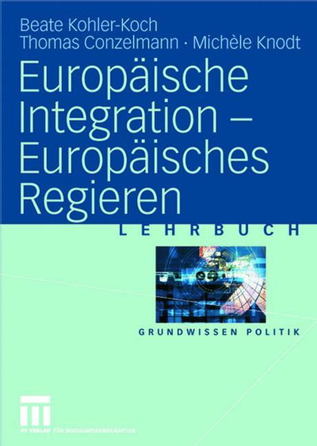 Cover-Bild Europäische Integration — Europäisches Regieren