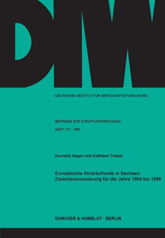 Cover-Bild Europäische Strukturfonds in Sachsen: Zwischenevaluierung für die Jahre 1994 bis 1996.