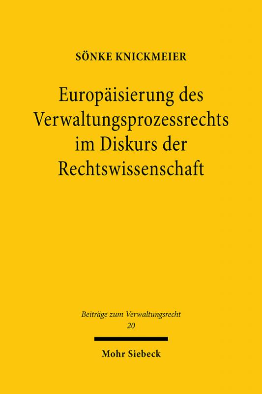 Cover-Bild Europäisierung des Verwaltungsprozessrechts im Diskurs der Rechtswissenschaft