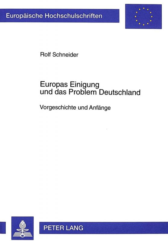 Cover-Bild Europas Einigung und das Problem Deutschland