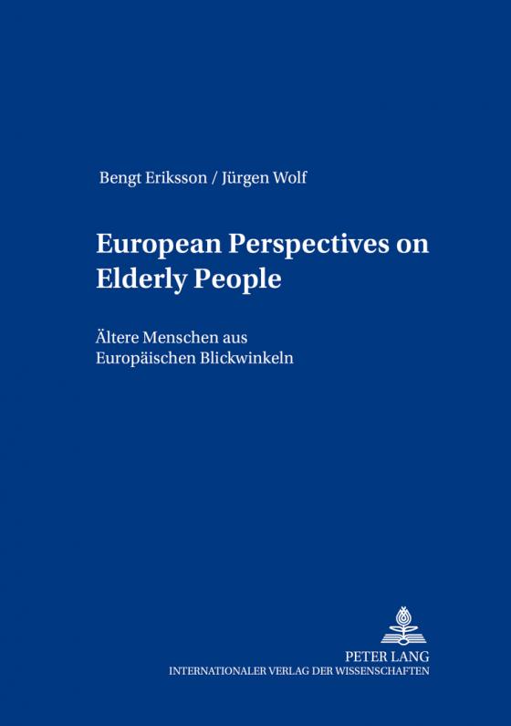 Cover-Bild European Perspectives on Elderly People- Ältere Menschen aus europäischen Blickwinkeln