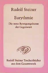 Cover-Bild Eurythmie - Die neue Bewegungskunst der Gegenwart