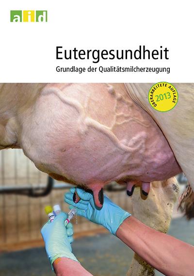 Cover-Bild Eutergesundheit - Grundlage der Qualitätsmilcherzeugung