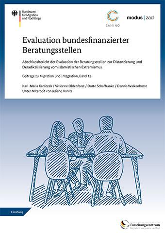 Cover-Bild Evaluation bundesfinanzierter Beratungsstellen, Abschlussbericht der Evaluation der Beratungsstellen zur Distanzierung und Deradikalisierung vom islamistischen Extremismus