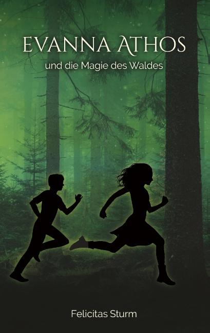 Cover-Bild Evanna Athos und die Magie des Waldes