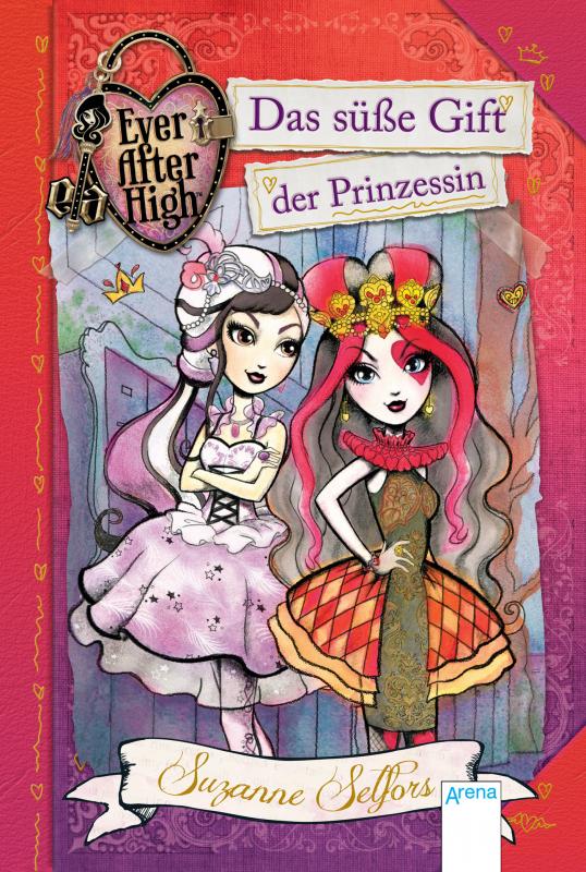 Cover-Bild Ever After High (1). Das süße Gift der Prinzessin