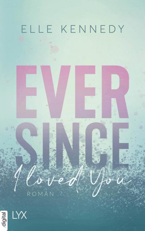 Cover-Bild Ever Since I Loved You