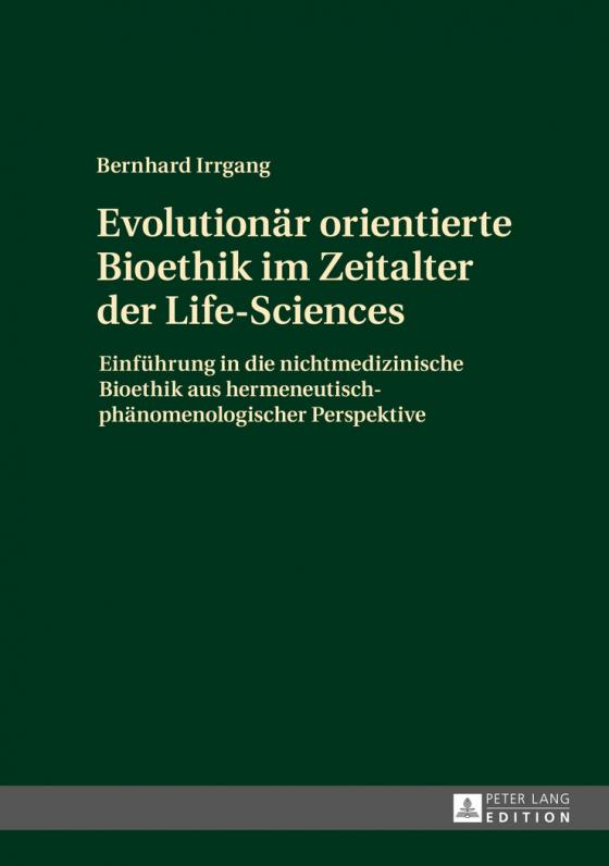 Cover-Bild Evolutionär orientierte Bioethik im Zeitalter der Life-Sciences