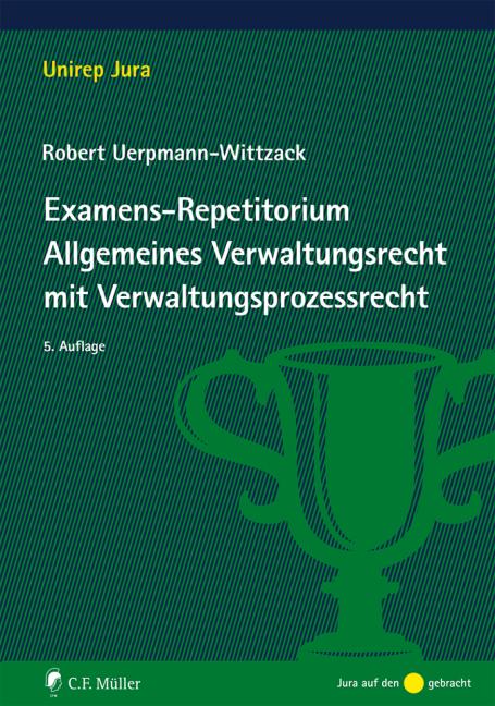 Cover-Bild Examens-Repetitorium Allgemeines Verwaltungsrecht mit Verwaltungsprozessrecht