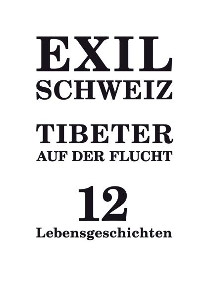 Cover-Bild Exil Schweiz Tibeter auf der Flucht
