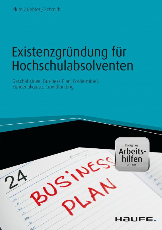 Cover-Bild Existenzgründung für Hochschulabsolventen - inkl. Arbeitshilfen online