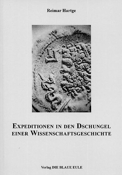 Cover-Bild Expeditionen in den Dschungel einer Wissenschaftsgeschichte