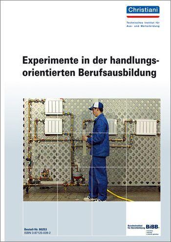 Cover-Bild Experimente in der handlungsorientierten Berufsausbildung