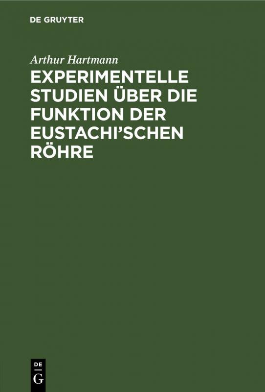 Cover-Bild Experimentelle Studien über die Funktion der Eustachi’schen Röhre