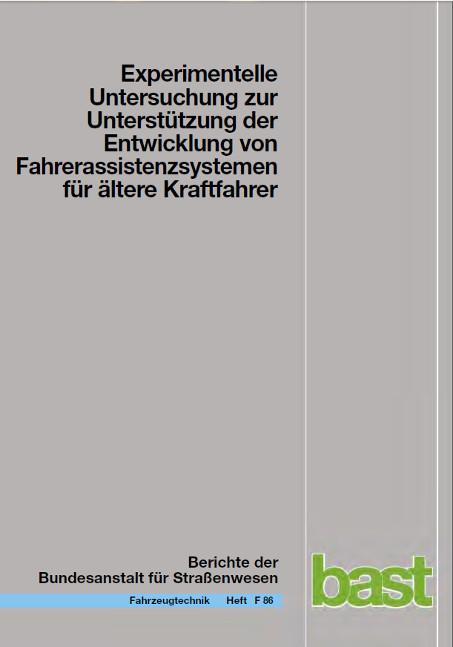 Cover-Bild Experimentelle Untersuchung zur Unterstützung der Entwicklung von Fahrassistenzsystemen für ältere Kraftfahrer