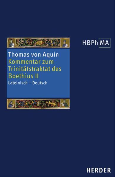 Cover-Bild Expositio super librum Boethii De trinitate II. Kommentar zum Trinitätstraktat des Boethius II