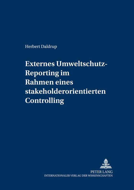 Cover-Bild Externes Umweltschutz-Reporting im Rahmen eines stakeholderorientierten Controlling