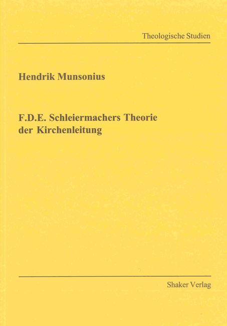 Cover-Bild F.D.E. Schleiermachers Theorie der Kirchenleitung