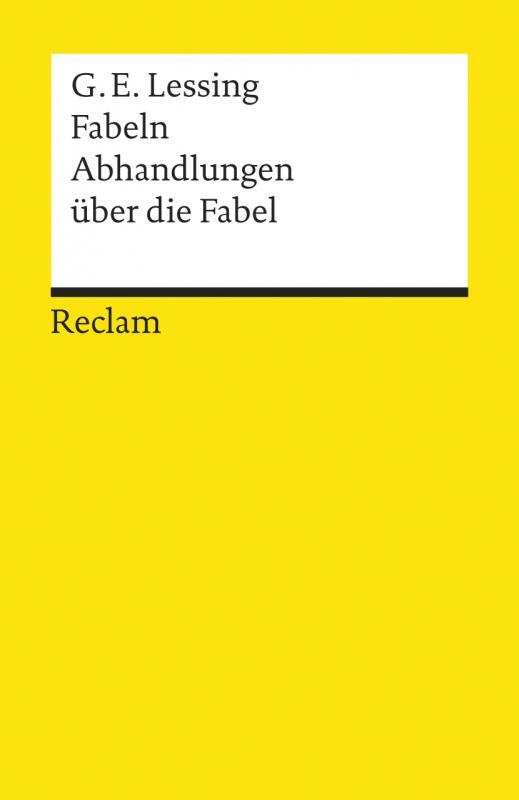 Cover-Bild Fabeln. Abhandlungen über die Fabel. Textausgabe mit Anmerkungen, Literaturhinweisen und Nachwort