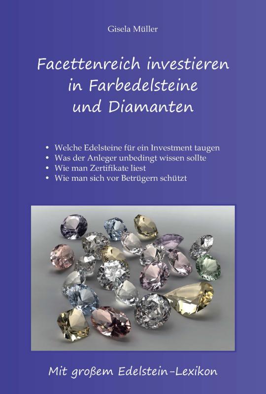 Cover-Bild Facettenreich investieren in Farbedelsteine und Diamanten