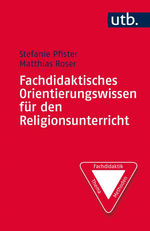 Cover-Bild Fachdidaktisches Orientierungswissen für den Religionsunterricht
