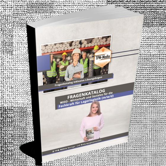 Cover-Bild Fachkraft für Lagerlogistik (m/w/d) Fragenkatalog für das Ausbildungsfach: Wirtschaft & Soziales Buch/Printversion mit über 2000 Lern-/Prüfungsfragen