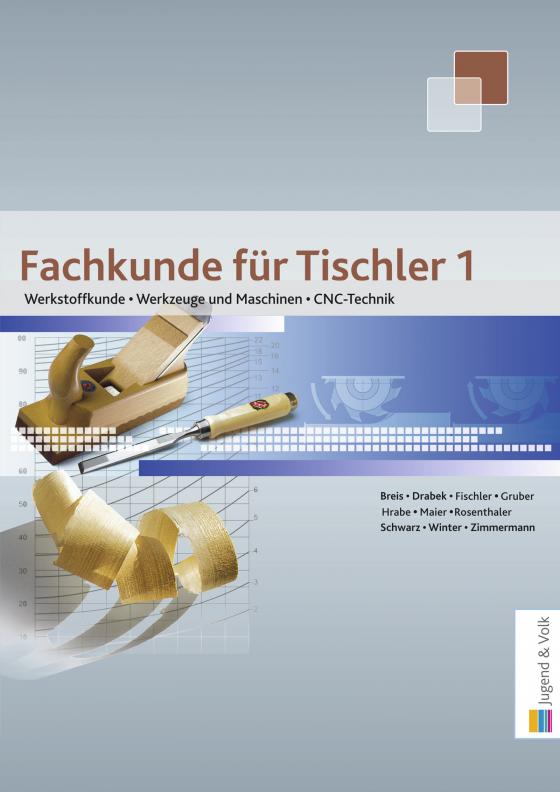 Cover-Bild Fachkunde für Tischler / Fachkunde für Tischler 1