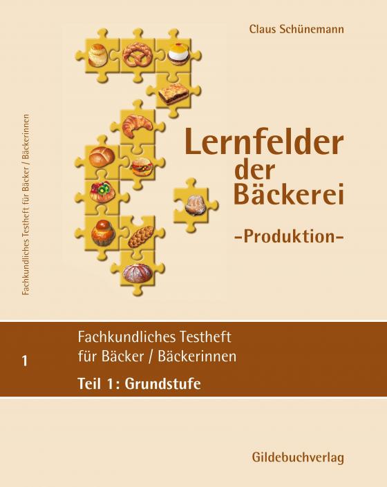 Cover-Bild Fachkundliches Testheft ( Grundstufe) für Bäckerinnen/Bäcker