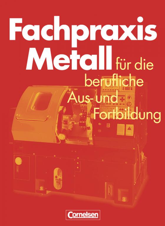 Cover-Bild Fachpraxis Metall - Für die berufliche Aus- und Fortbildung