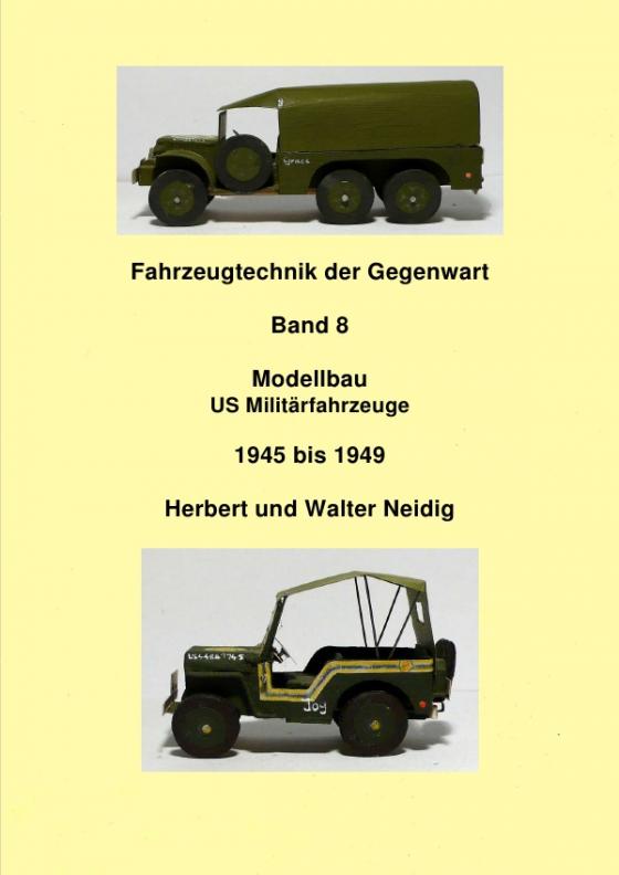 Cover-Bild Fahrzeugtechnik der Gegenwart / Fahrzeugtechnik der Gegenwart Band 8 Militärfahrzeuge H. u. W. Neidig