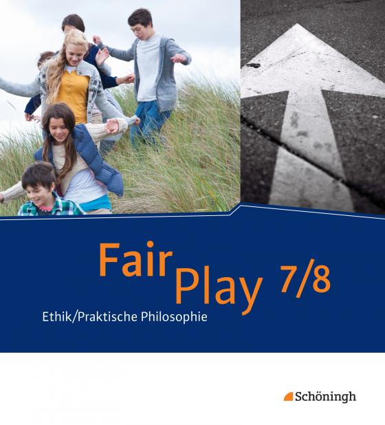 Cover-Bild Fair Play - Lehrwerk Ethik/Praktische Philosophie für differenzierende Schulformen