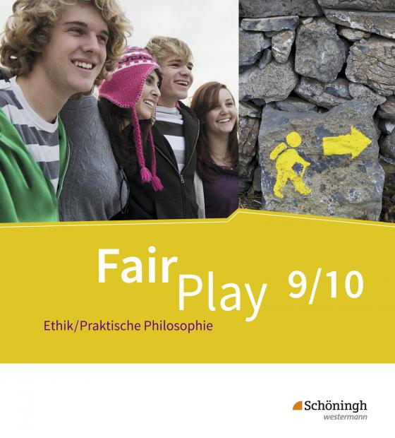 Cover-Bild Fair Play - Lehrwerk Ethik/Praktische Philosophie für differenzierende Schulformen