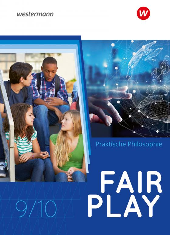 Cover-Bild Fair Play - Lehrwerk für den Unterricht im Fach Praktische Philosophie in Nordrhein-Westfalen - Neubearbeitung