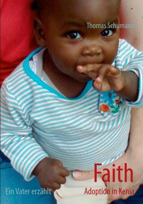 Cover-Bild Faith - Adoption in Kenia