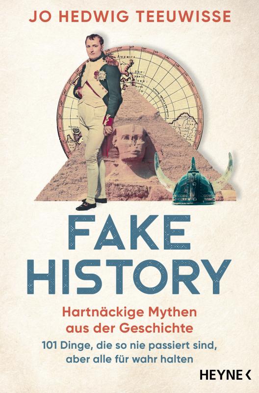 Cover-Bild Fake History – Hartnäckige Mythen aus der Geschichte