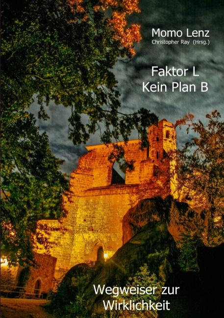 Cover-Bild Faktor L * Kein Plan B