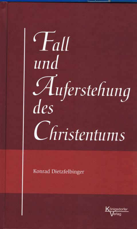 Cover-Bild Fall und Auferstehung des Christentums