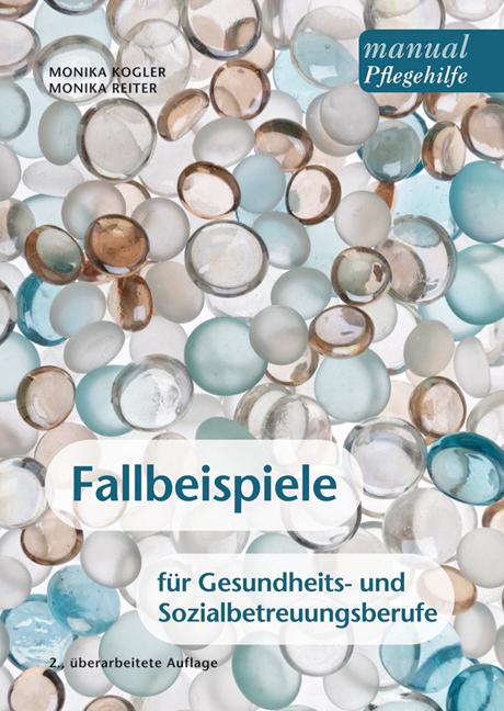 Cover-Bild Fallbeispiele für Gesundheits- und Sozialbetreuungsberufe