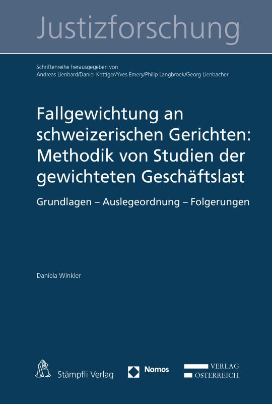 Cover-Bild Fallgewichtung an schweizerischen Gerichten: Methodik von Studien der gewichteten Geschäftslast