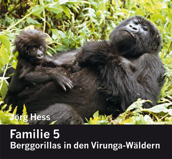 Cover-Bild Familie 5, Berggorillas in den Virunga-Wäldern