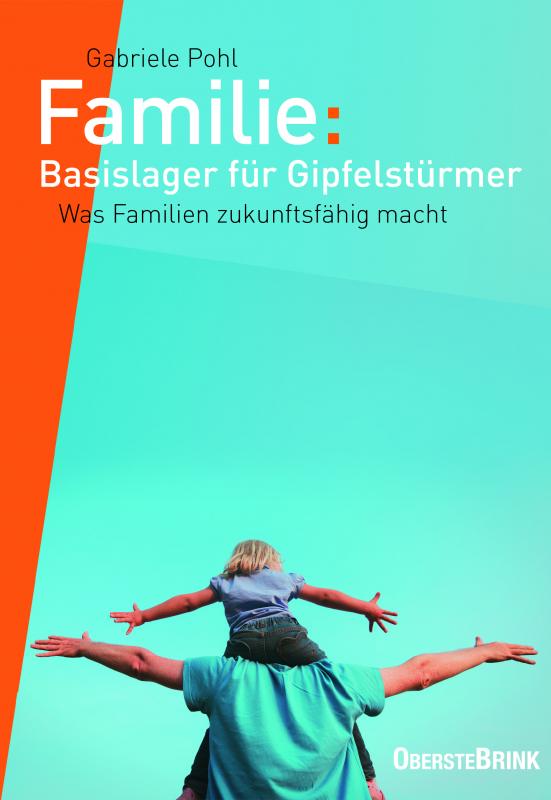 Cover-Bild Familie: Basislager für Gipfelstürmer