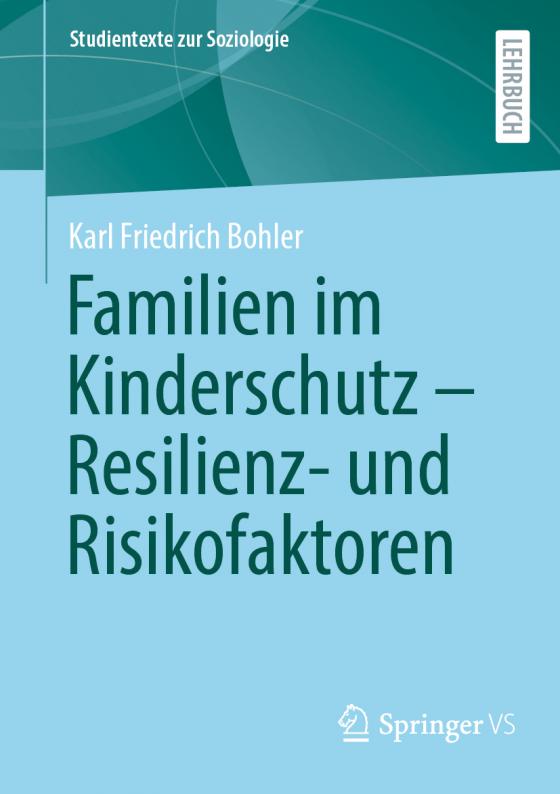 Cover-Bild Familien im Kinderschutz – Resilienz- und Risikofaktoren