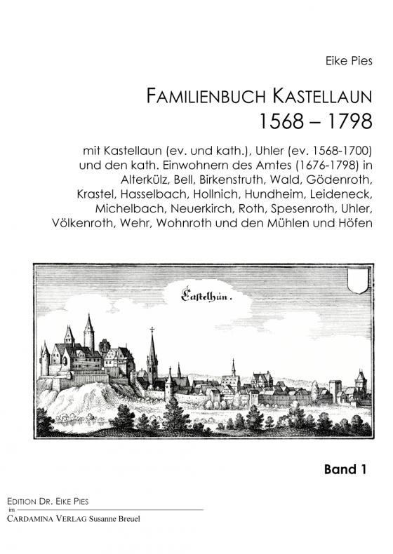 Cover-Bild Familienbuch für die Stadt und das Amt Kastellaun 1568-1798 Band 1