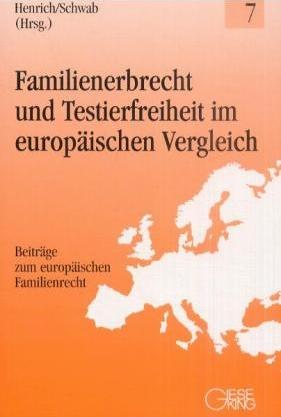 Cover-Bild Familienerbrecht und Testierfreiheit im europäischen Vergleich