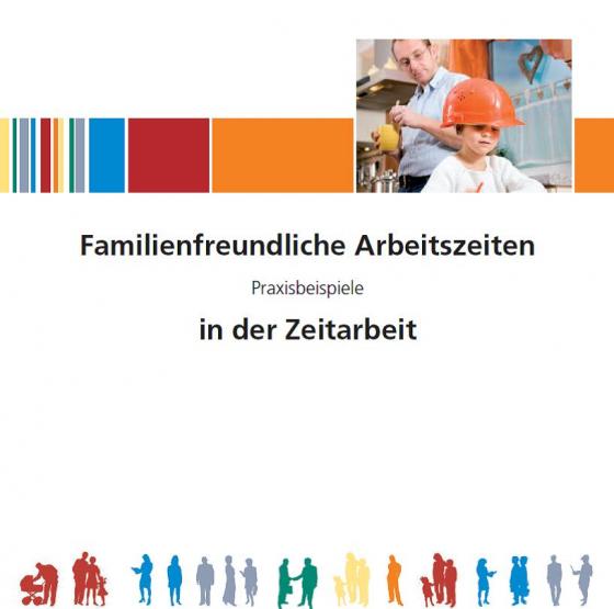 Cover-Bild Familienfreundliche Arbeitszeiten in der Zeitarbeit