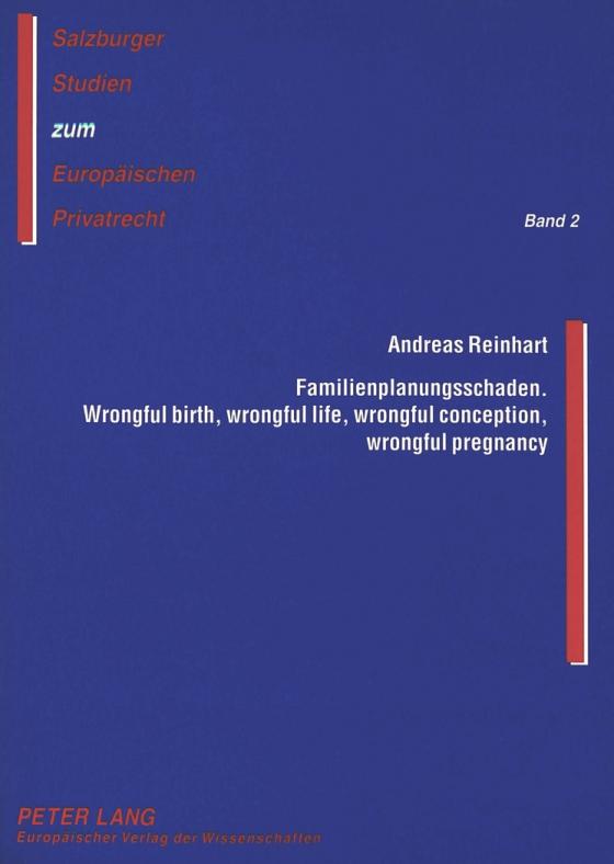 Cover-Bild Familienplanungsschaden- Wrongful birth, wrongful life, wrongful conception, wrongful pregnancy