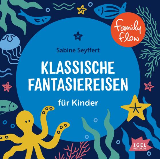 Cover-Bild FamilyFlow. Klassische Fantasiereisen für Kinder