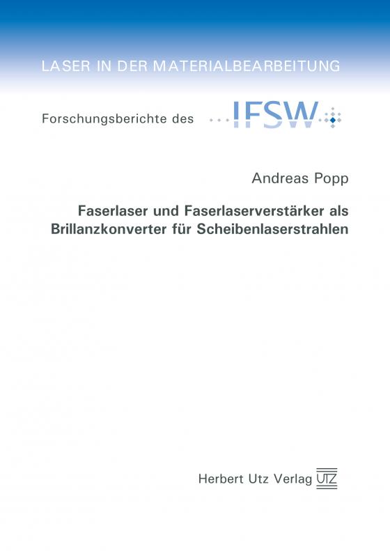 Cover-Bild Faserlaser und Faserlaserverstärker als Brillanzkonverter für Scheibenlaserstrahlen