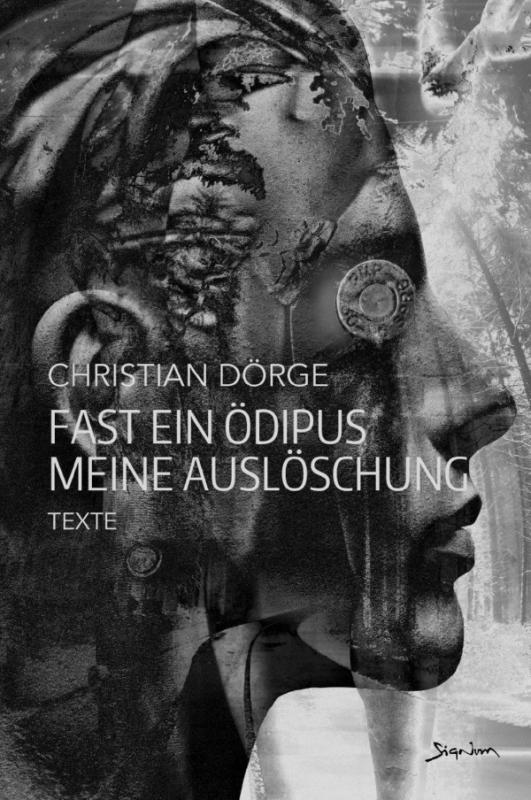 Cover-Bild Fast ein Ödipus meine Auslöschung (Kunstdruck-Hardcover--Ausgabe)